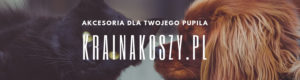 Artykuły dla psów i kotów - KrainaKoszy.pl